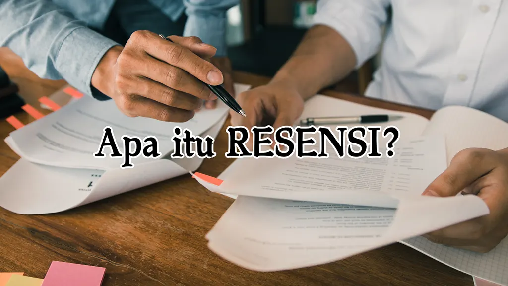 Resensi Adalah: Panduan Lengkap tentang Pengertian, Struktur, dan Tujuannya